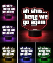 Lampka Nocna LED 3D GTA Cytat Ah Shit Here We Go Again