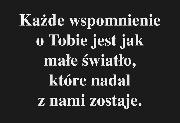 Od Kogo Każde wspomnienie o Tobie jest jak małe…