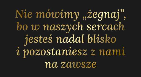 Od Kogo Dla Kogo Nie mówimy „żegnaj”, bo w naszych…